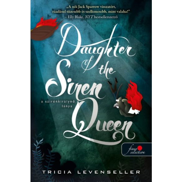 Daughter of the Siren Queen - A szirénkirálynő lánya (A kalózkirály lánya 2.)