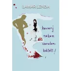 Keverj nekem szerelemkoktélt!