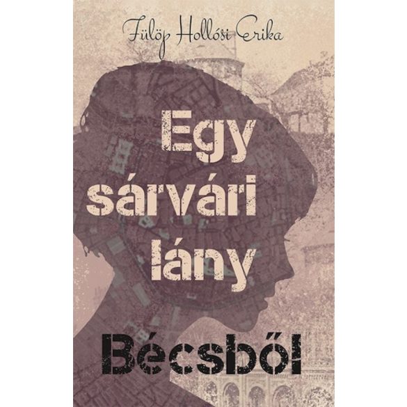 Egy sárvári lány Bécsből