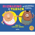 Rozmaring és Tarack viselkedni tanul