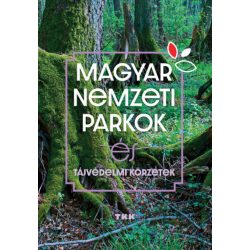 Magyar Nemzeti Parkok - és tájvédelmi körzetek