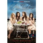 Hihetetlen - Hazug csajok társasága 4.