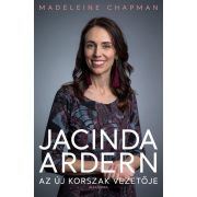 Jacinda Ardern - Az új korszak vezetője