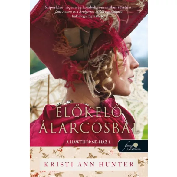 Előkelő álarcosbál (A Hawthorne-Ház 1.) - Önállóan is olvasható!