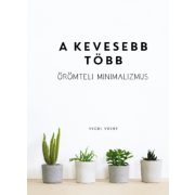 A kevesebb több