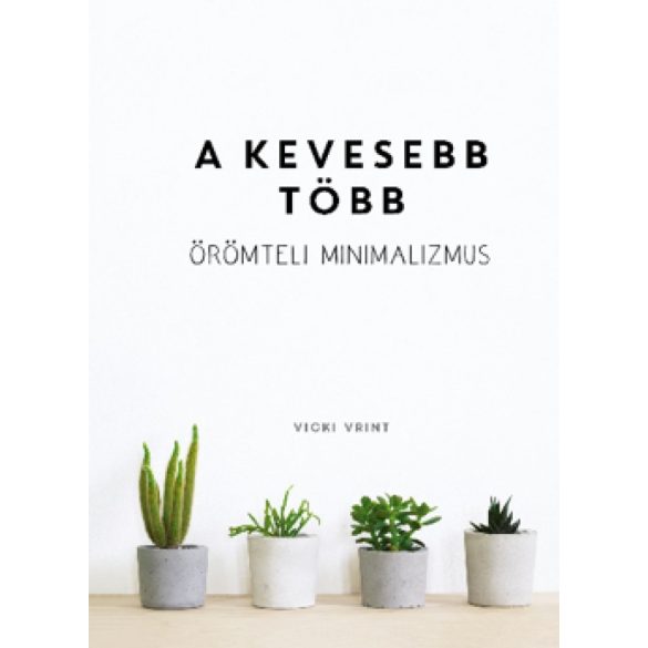 A kevesebb több