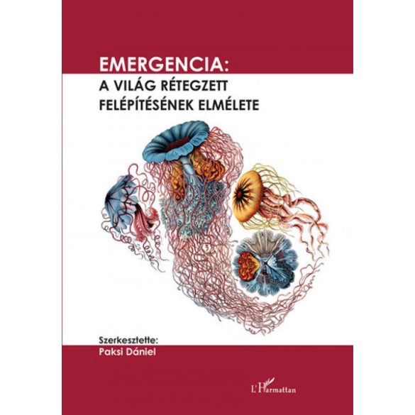 Emergencia - A világ rétegezett felépítésének elmélete