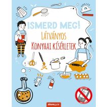 Ismerd meg! Látványos konyhai kísérletek