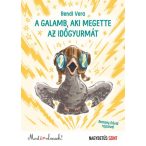 A galamb aki megette az időgyurmát