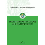Miért fenntarthatatlan ami fenntartható?
