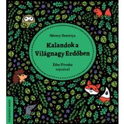 Kalandok a Világnagy Erdőben