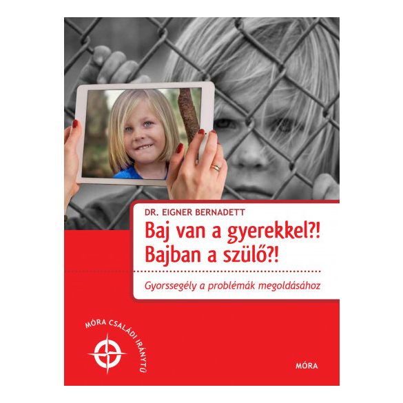 Baj van a gyerekkel? Bajban a szülő?!
