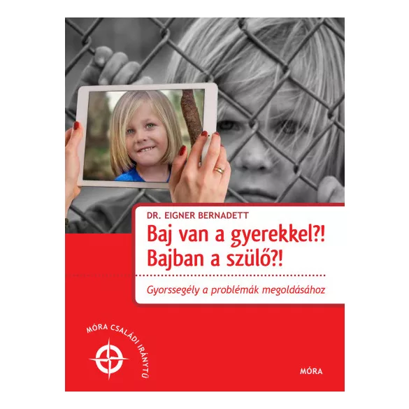 Baj van a gyerekkel? Bajban a szülő?!
