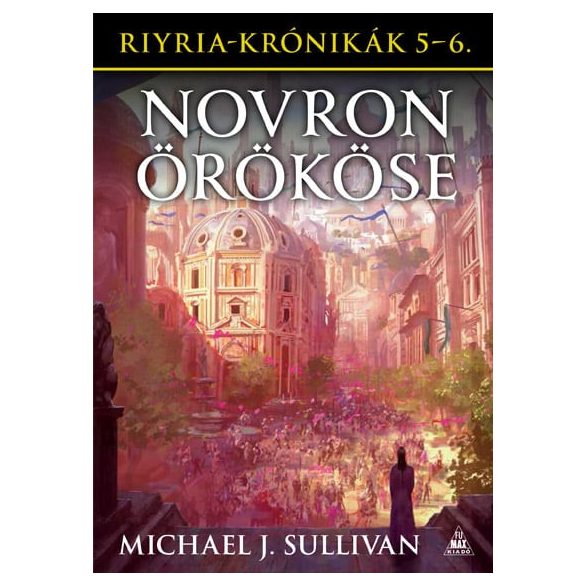 Riyria-krónikák gyűjtemény 3: Novron örököse