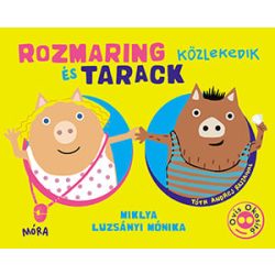 Rozmaring és Tarack közlekedik