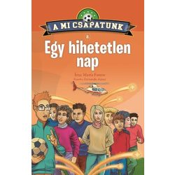 A mi csapatunk 2. - Egy hihetetlen nap