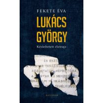 Lukács György - Késleltetett életrajz