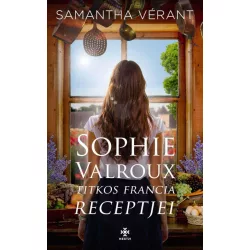 Sophie Valroux titkos francia receptjei