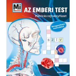   Mi MICSODA - Az emberi test - Matricás rejtvényfüzet - Beragasztható matricákkal