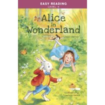 Easy Reading: Level 4 - Alice in Wonderland