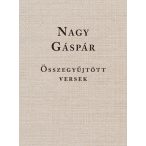 Nagy Gáspár  Összegyűjtött versek