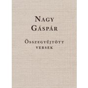 Nagy Gáspár  Összegyűjtött versek