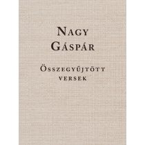 Nagy Gáspár  Összegyűjtött versek