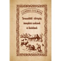   Tavaszelőtől - télvégéig ünnepközi szokások és hiedelmek