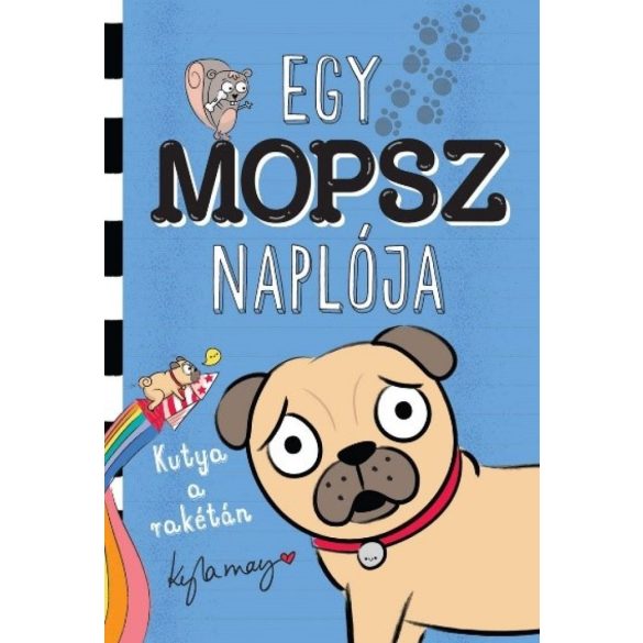 Egy mopsz naplója – Kutya a rakétán
