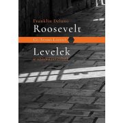 F.D.Roosevelt; Levelek a száműzetésből