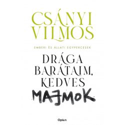   Drága barátaim, kedves majmok - Emberi és állati egypercesek