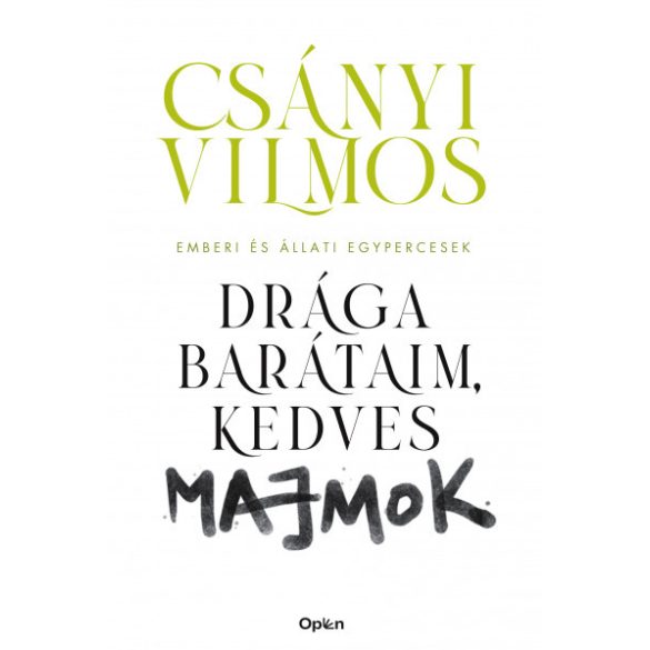 Drága barátaim, kedves majmok - Emberi és állati egypercesek