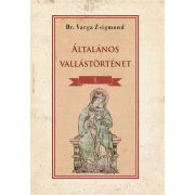 Általános vallástörténet I. kötet