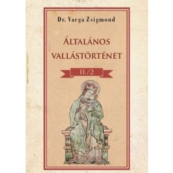 Általános vallástörténet II/II. kötet