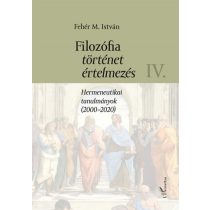 Filozófia, történet, értelmezés IV. kötet