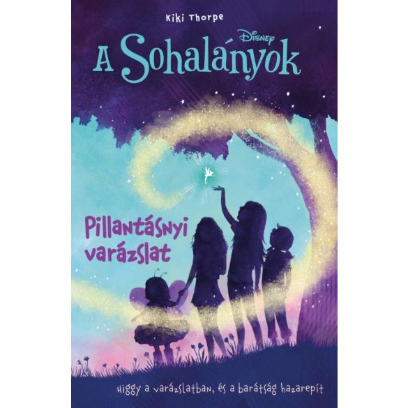 Disney - A Sohalányok 1. - Pillantásnyi varázslat