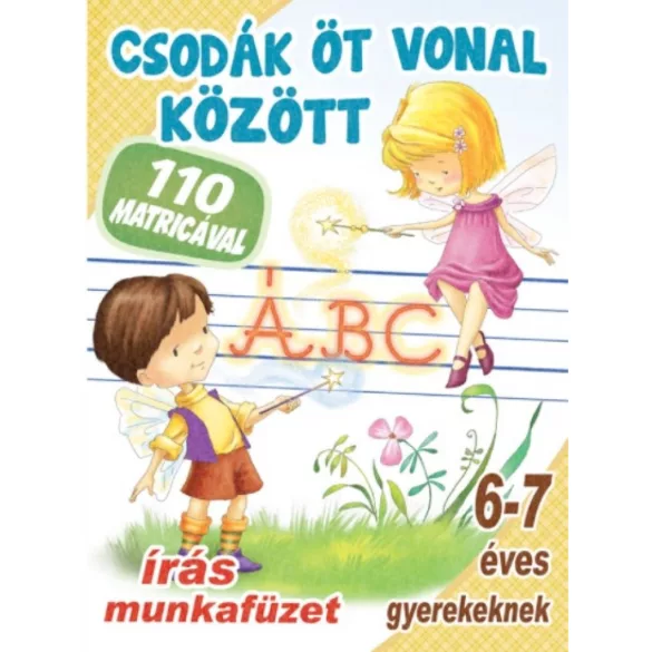 Csodák öt vonal között - Írás munkafüzet 6-7 éve gyerekeknek