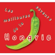 Les saveurs meilleures de la Hongrie