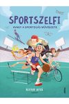 Sportszelfi - Avagy a sportolás művészete