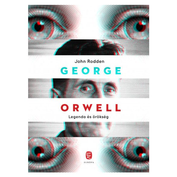 George Orwell - Legenda és örökség