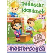 Mesterségek - Tudástár kicisknek + 110 matrica