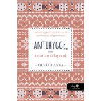 Antihygge, avagy áldatlan állapotok