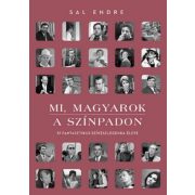 Mi, magyarok a színpadon