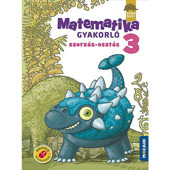 DINÓSULI Matematika gyakorló 3.o. - Szorzás, osztás (MS-1124)