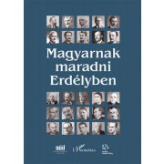 Magyarnak maradni Erdélyben