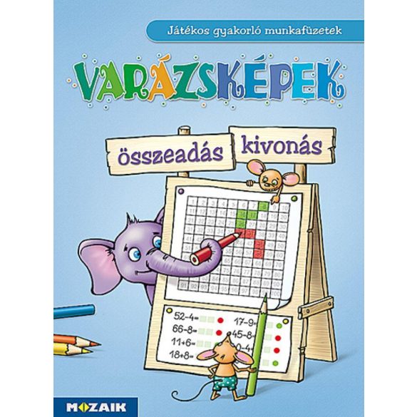 Varázsképek ? Játékos összeadás-kivonás gyakorló 1?3. o. (MS-1553U)