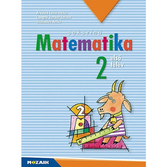 Sokszínű matematika ? Munkatankönyv 2. osztály I. félév (MS-1721U)