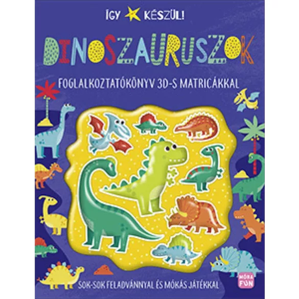 Így készül! - Dinoszauruszok