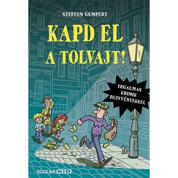 Kapd el a tolvajt!