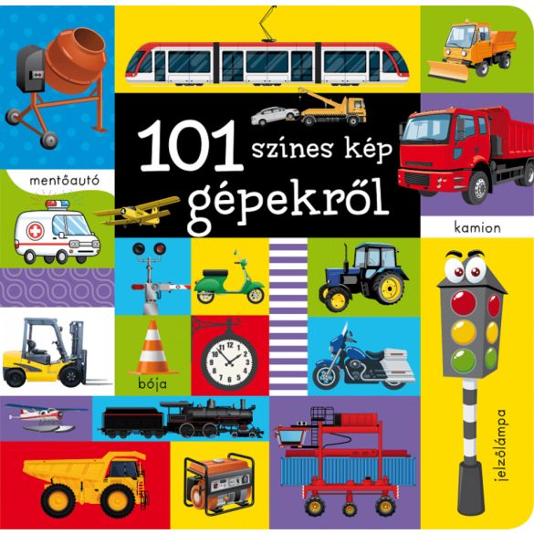 101 színes kép gépekről